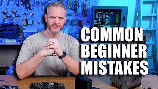 Common PC Building Mistakes that Beginners Make [upl. by Manaker]