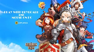 How to Play Guardian Tales on PC and Laptop Best Emulator Support [upl. by Mesics]