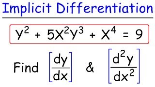 Implicit Differentiation  Find The First amp Second Derivatives [upl. by Amees]