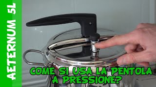 Come funziona una pentola a pressione Istruzioni e recensione Bialetti Aeternum [upl. by Rentschler]