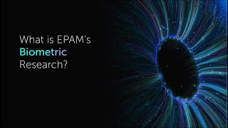 EPAM’s Biometric Research [upl. by Aneris]