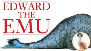 Edward the Emu  Fantastic kids story book read aloud [upl. by Anilave510]