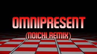 OMNIPRESENT Noichi Remix FLP [upl. by Tnecniv]