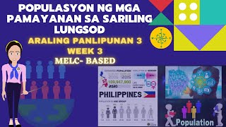 Araling Panlipunan 3 Week 3 Populasyon ng mga Pamayanan sa Sariling Lungsod  MelcBased [upl. by Fay]