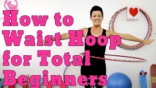 How to Hula Hoop for Total Beginners [upl. by Norword145]