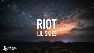 Lil Skies  Riot Lyrics [upl. by Naujahs]