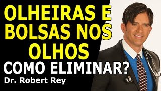 Dr Rey  Olheiras e bolsas nos olhos  como eliminar [upl. by Assilla]