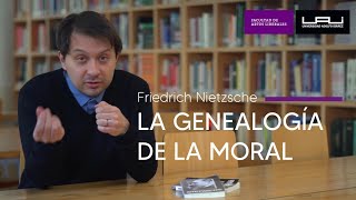 “La genealogía de la moral” de Friedrich Nietzsche por Mathieu González profesor Core Curriculum [upl. by Hebrew]