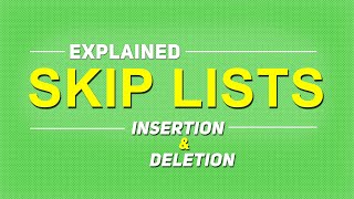 Skip Lists EXPLAINED  Insertion and Deletion [upl. by Ivatts]