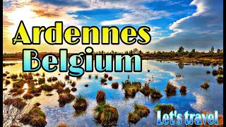 Ardennes Belgium  A Wonderful Holiday Destination [upl. by Lindeberg]