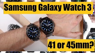 Samsung Galaxy Watch 3  Which size to buy 41mm or 45mm [upl. by Newman683]