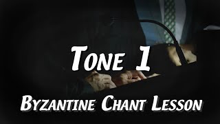 Tone 1  Byzantine Chant Lesson [upl. by Ivetts]