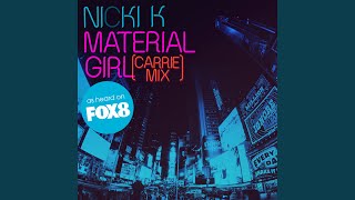 Material Girl Carrie Mix [upl. by Eelanna]