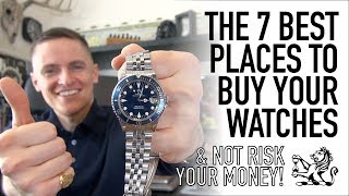 The 7 Best Watch Sellers You Need To Know  Brand New PreOwned amp Vintage  Entry Level To Luxury [upl. by Niotna694]