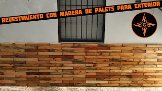 REVESTIMIENTO CON MADERA DE PALETS PARA EXTERIORES [upl. by Alra]