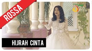 Rossa  Hijrah Cinta  Official Video Clip [upl. by Izaak]