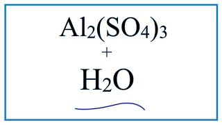 Equation for Al2SO43  H2O Aluminum sulfate  Water [upl. by Hubie]