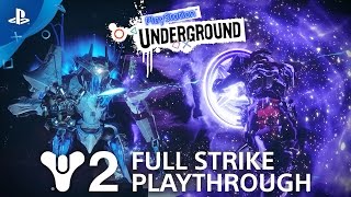 Destiny 2 Full Strike Gameplay The Inverted Spire  PlayStation Underground [upl. by Spiro]