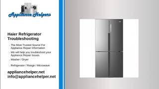 Haier Refrigerator Troubleshooting [upl. by Nialb]