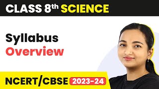 Class 8 Science Syllabus CBSE Overview  Class 8 Science [upl. by Gilli83]