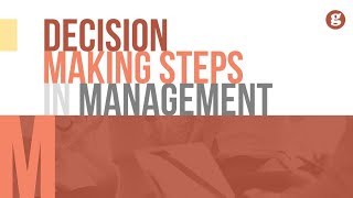 Decision Making Steps in Management [upl. by Yarg]