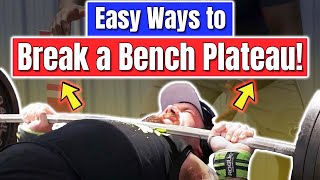 Easy Ways To Break A Bench Press Plateau [upl. by Greer]