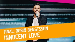 FINALEN Robin Bengtsson  Innocent Love [upl. by Gierc507]