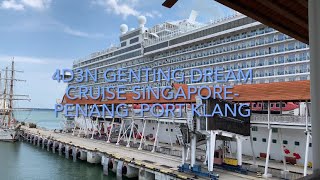 4D3N Genting Dream cruise Singapore  Penang  Port Klang [upl. by Accire]