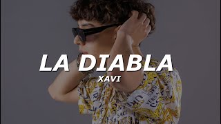 Xavi  La Diabla LetraLyrics [upl. by Annahvas]