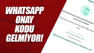 WHATSAPP ONAY KODU GELMİYOR ÇÖZÜM – 2024 [upl. by Bac]