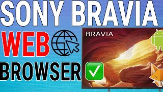 How To Browse Web  Get Web Browser on Sony Bravia TV [upl. by Naitsabes]