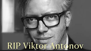 RIP Viktor Antonov [upl. by Anoo]