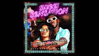 Orezi X Sheebah  Sweet Sensation [upl. by Lincoln]