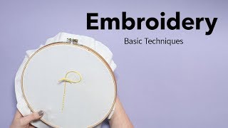 Basic Embroidery Techniques  Beginners Embroidery Tutorial [upl. by Torp]