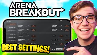 Arena Breakout BEST Settings  Sensitivity Max FPS Controls amp More [upl. by Naimad827]