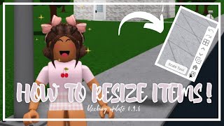 How to Resize Items in Bloxburg  Bloxburg Update 096  Roblox [upl. by Anitnuahs218]