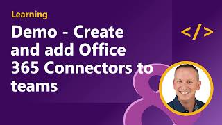 Demo  Create and add Office 365 Connectors to teams [upl. by Lecram471]