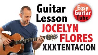 Jocelyn Flores  XXXTENTACION Easy fingerpicking guitar lesson  TABS [upl. by Winterbottom429]