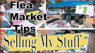 SELLING MY STUFF  FLEA MARKET TIPS  BEST DAY YET [upl. by Myrilla]