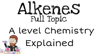 Alkenes  A level [upl. by Ardin826]