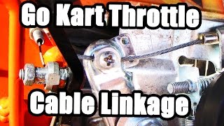 Go Kart Throttle Cable Linkage and Installation [upl. by Anyaj547]