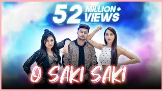 O SAKI SAKI  Awez Darbar Choreography ft Nora Fatehi amp Tulsi Kumar [upl. by Lehcir867]