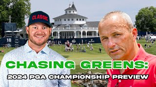 Chasing Greens 2024 PGA Championship Preview [upl. by Vacla]