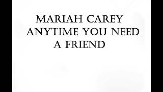 Mariah Carey  Anytime You Need A Friend Lyrics [upl. by Ambie]