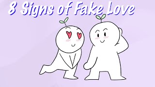 8 Signs of Fake Love [upl. by Mcconnell]