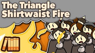 The Triangle Shirtwaist Fire  Horror in Manhattan  Extra History [upl. by Gault]