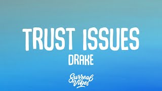 Drake  Trust Issues Lyrics [upl. by Onaireves408]