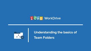 Understanding the basics of Team Folders–Zoho WorkDrive [upl. by Georgianne186]