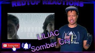 Liliac  Somber Cry  Reaction [upl. by Nyrhtakyram562]