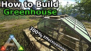 BEST Greenhouse Build Design  300  Greenhouse Effect  Cheap amp Simple  Ark Survival Evolved [upl. by Anaicul]